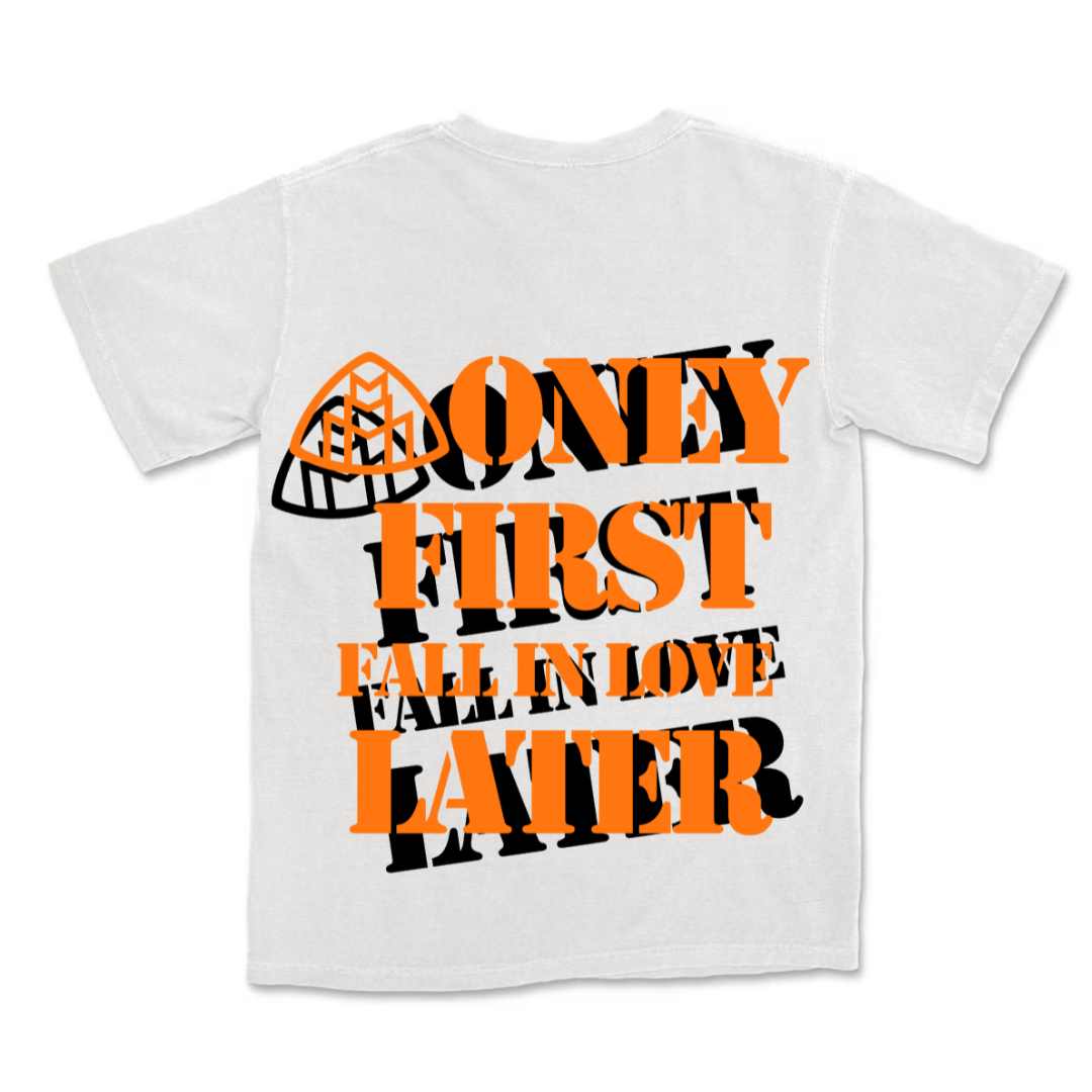 Money First Fall In Love Later White Tee Orange/Black Back