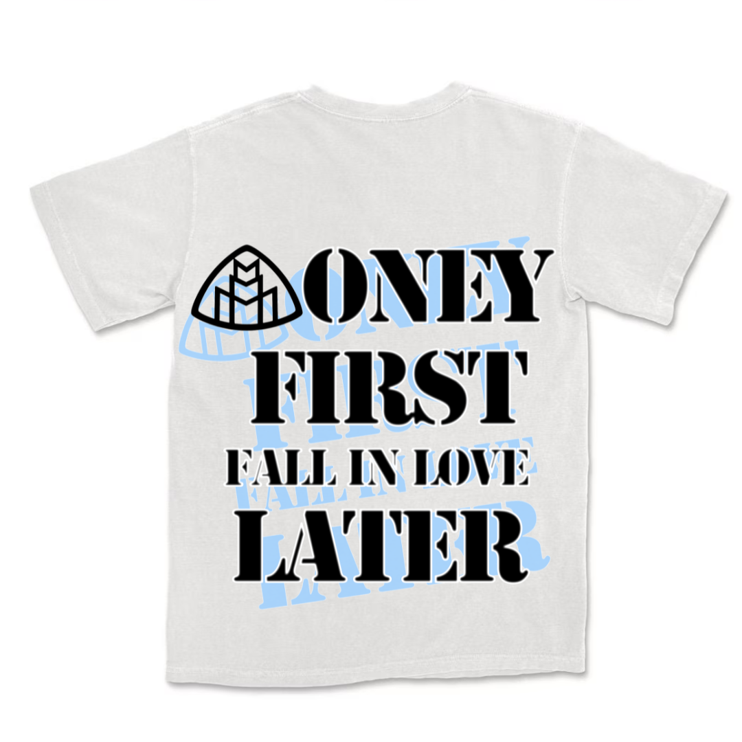 Money First Fall In Love Later White Tee Black/Powder Blue Back